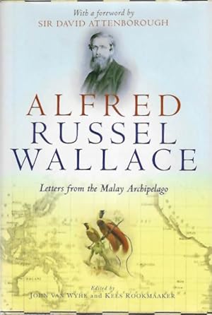 Bild des Verkufers fr Alfred Russel Wallace: Letters from the Malay Archipelago zum Verkauf von PEMBERLEY NATURAL HISTORY BOOKS BA, ABA