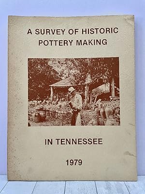 A Survey Of Historic Pottery Making In Tennessee