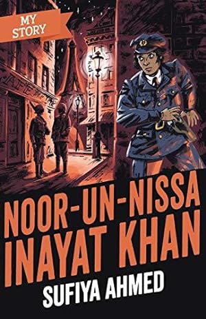 Image du vendeur pour Noor Inayat Khan (My Story) mis en vente par WeBuyBooks 2