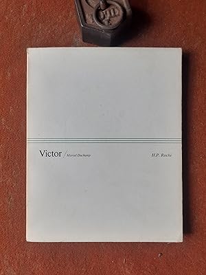 Victor (Marcel Duchamp) - Roman. Tome IV
