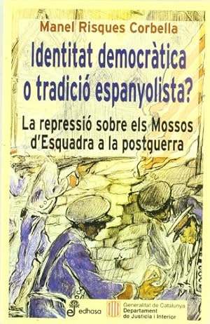 Bild des Verkufers fr Identitat democrtica o tradici espanyolista? zum Verkauf von Libros Tobal