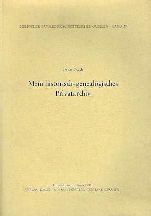 Bild des Verkufers fr Mein historisch-genealogisches Privatarchiv zum Verkauf von Antiquariat Lcke, Einzelunternehmung