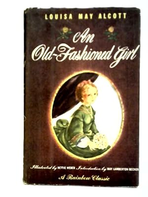 Bild des Verkufers fr An Old-Fashioned Girl zum Verkauf von World of Rare Books