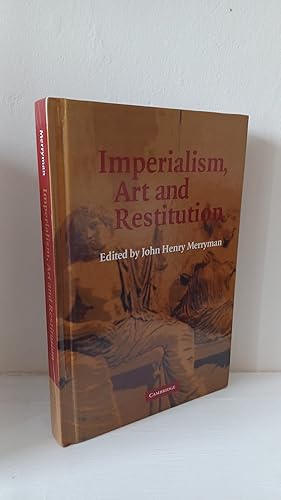 Imagen del vendedor de Imperialism, Art and Restitution a la venta por B. B. Scott, Fine Books (PBFA)