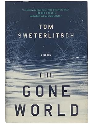 Seller image for The Gone World: A Novel for sale by Yesterday's Muse, ABAA, ILAB, IOBA