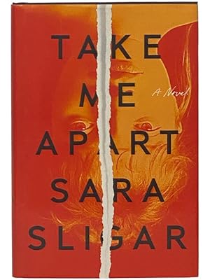 Imagen del vendedor de Take Me Apart: A Novel a la venta por Yesterday's Muse, ABAA, ILAB, IOBA