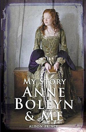 Imagen del vendedor de Anne Boleyn and Me (My Story) a la venta por WeBuyBooks 2