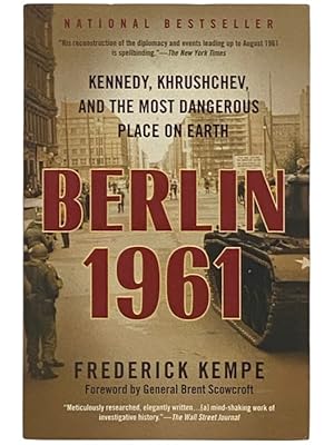 Imagen del vendedor de Berlin, 1961: Kennedy, Khrushchev, and the Most Dangerous Place on Earth a la venta por Yesterday's Muse, ABAA, ILAB, IOBA