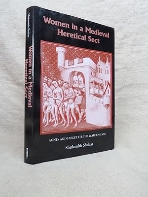 Seller image for WOMEN IN A MEDIEVAL HERETICAL SECT: AGNES AND HUGUETTE THE WALDENSIANS. for sale by Gage Postal Books