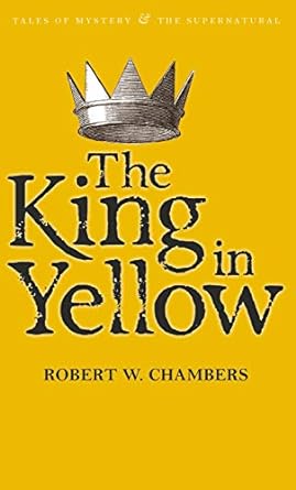 Imagen del vendedor de The King in Yellow (Tales of Mystery the Supernatural) a la venta por Bulk Book Warehouse