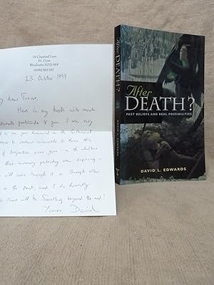 Immagine del venditore per AFTER DEATH? : PAST BELIEFS AND REAL POSSIBILITIES. [FIRST EDITION WITH A LETTER FROM THE AUTHOR]. venduto da Gage Postal Books