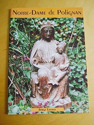 Image du vendeur pour Notre-Dame de Polignan mis en vente par Au Coeur  l'Ouvrage