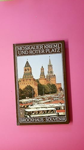 MOSKAUER KREML UND ROTER PLATZ.