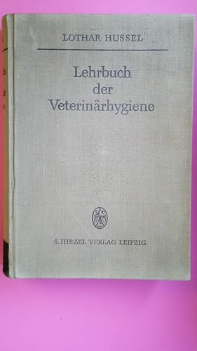 Bild des Verkufers fr LEHRBUCH DER VETERINRHYGIENE. zum Verkauf von HPI, Inhaber Uwe Hammermller