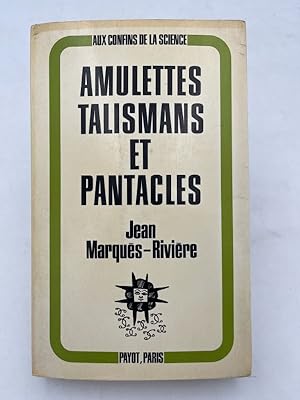 Bild des Verkufers fr Amulettes talismans et pantacles dans les traditions orientales et occidentales zum Verkauf von LIBRAIRIE GIL-ARTGIL SARL