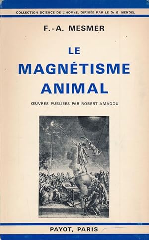 Imagen del vendedor de Le Magntisme animal a la venta por LIBRAIRIE GIL-ARTGIL SARL