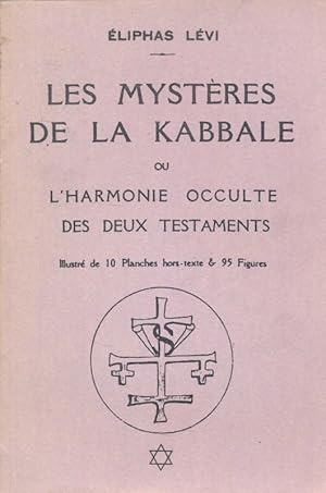 Image du vendeur pour Les Mystres de la Kabbale. ou l' harmonie occulte des Deux Testaments mis en vente par LIBRAIRIE GIL-ARTGIL SARL