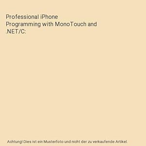 Seller image for Professional iPhone Programming with MonoTouch and .NET/C for sale by Buchpark