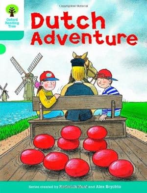 Seller image for Oxford Reading Tree: Level 9: More Stories A: Dutch Adventure (Oxford Reading Tree, Biff, Chip and Kipper Stories New Edition 2011) for sale by WeBuyBooks