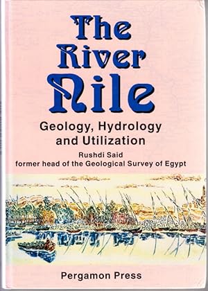 Seller image for The River Nile. Geology, Hydrology and Utilization. for sale by Centralantikvariatet