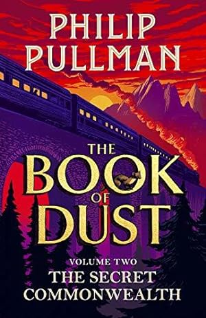 Imagen del vendedor de The Secret Commonwealth: The Book of Dust Volume Two: From the world of Philip Pullman's His Dark Materials - now a major BBC series (The Book of Dust, 2) a la venta por WeBuyBooks 2