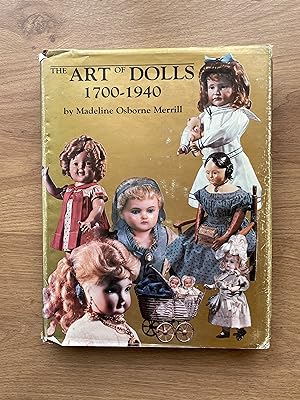 Seller image for THE ART OF DOLLS 1700-1940 for sale by Old Hall Bookshop, ABA ILAB PBFA BA