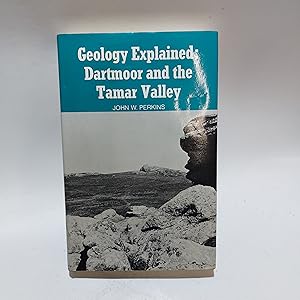 Seller image for Dartmoor and The Tamar Valley (Geology Explained) for sale by Cambridge Rare Books