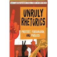 Seller image for Unruly Rhetorics for sale by eCampus
