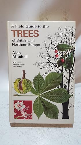 Imagen del vendedor de A FIELD GUIDE TO THE TREES OF BRITAIN AND NORTHERN EUROPE a la venta por Cambridge Rare Books