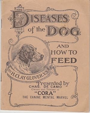Diseases of the Dog and How To Feed