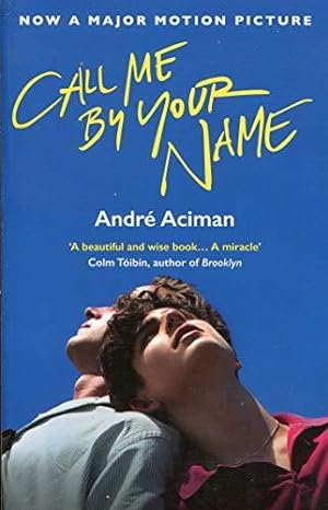 Seller image for Call Me By Your Name (Call me by your name, 1) for sale by WeBuyBooks
