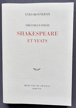 Shakespeare et Yeats.