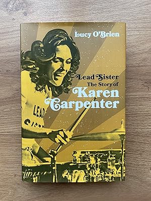Imagen del vendedor de LEAD SISTER The Story of Karen Carpenter a la venta por Old Hall Bookshop, ABA ILAB PBFA BA