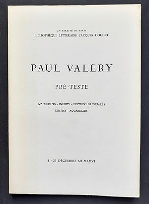 Paul Valéry - Pré-Teste - Manuscrits - Inédits - Editions originales - Dessins - Aquarelles -