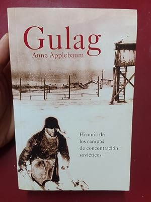 Imagen del vendedor de Gulag. Historia de los campos de concentracin soviticos a la venta por Librera Eleutheria