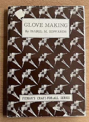 Imagen del vendedor de GLOVE MAKING. Pitman's Craft-For-All Series. a la venta por BookSmith