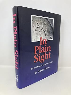 Seller image for In Plain Sight: Old World Records in Ancient America for sale by Southampton Books