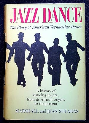 Seller image for Jazz Dance, the story of American vernacular dance for sale by Pendleburys - the bookshop in the hills
