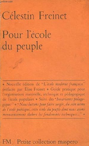 Bild des Verkufers fr Pour l'cole du peuple - Guide pratique pour l'organisation matrielle, technique et pdagogique de l'cole populaire - Petite collection maspero n51. zum Verkauf von Le-Livre