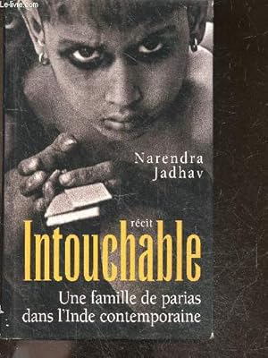 Seller image for Intouchable, une famille de parias dans l'Inde contemporaine - recit for sale by Le-Livre