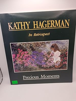 Seller image for Kathy Hagerman: In Retrospect Precious Moments for sale by Bay Used Books