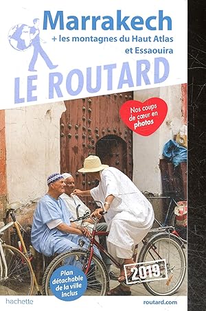 Bild des Verkufers fr Guide du Routard - Marrakech 2019 + les montagnes du Haut-Atlas et Essaouira zum Verkauf von Le-Livre