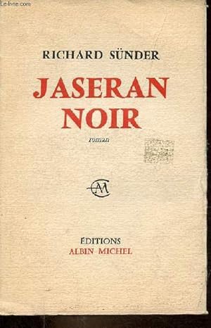 Image du vendeur pour Jaseran noir - roman. mis en vente par Le-Livre
