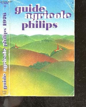 Seller image for Guide agricole Philips 1976, tome 18 for sale by Le-Livre