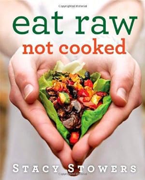 Seller image for Eat Raw, Not Cooked for sale by WeBuyBooks
