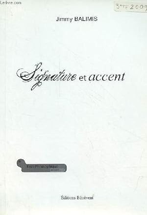 Signature et accent - Essai philosophique - dédicace de l'auteur.