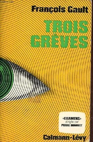 Image du vendeur pour Trois grves - Collection " examens ". mis en vente par Le-Livre
