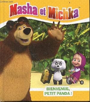 Bild des Verkufers fr Masha et Michka - Bienvenue Petit Panda ! zum Verkauf von Le-Livre