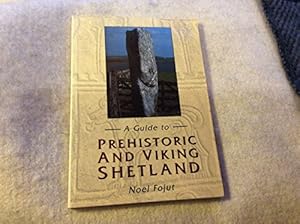 Seller image for A Guide to Prehistoric and Viking Shetland for sale by WeBuyBooks