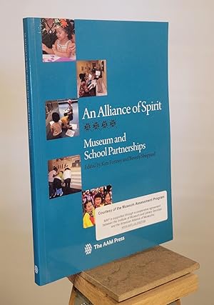 An Alliance of Spirit: Museum and School Partnerships